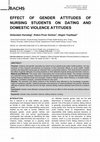 Research paper thumbnail of EFFECT OF GENDER ATTITUDES OF NURSING STUDENTS ON DATING AND DOMESTIC VIOLENCE ATTITUDES