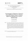 Research paper thumbnail of The Struggle for Objectivity: Gramsci’s Historical-Political Vistas on Science against the Background of Lenin’s Epistemology