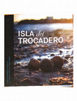 Research paper thumbnail of Isla del Trocadero. Catálogo de Recursos Culturales en un espacio ambiental de primer orden.