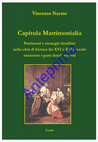 Research paper thumbnail of Capitula Matrimonialia. Patrimoni e strategie familiari nella città di Gerace fra XVI e XVII secolo attraverso i patti dotali notarili. Con il regesto di 455 capitoli e uno stemmario del 1637