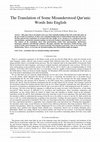 Research paper thumbnail of The Translation of Some Misunderstood Qur'anic Words Into English