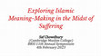 Research paper thumbnail of BBSI presentation slides Saf Chowdhury Exploring Islamic Meaning-Making