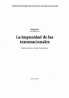 Research paper thumbnail of La impunidad de las transnacionales. Entrevista a Iván González