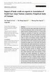 Research paper thumbnail of Impact of bank credit on exports to Association of South East Asian Nations countries: Empirical study of Vietnam