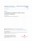 Research paper thumbnail of Competition Law Reform in Turkey: Actors, Networks, Translations