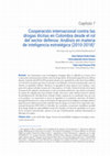 Research paper thumbnail of Cooperación internacional contra las drogas ilícitas en Colombia desde el rol del sector defensa: Análisis en materia de inteligencia estratégica (2010-2018)