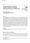 Research paper thumbnail of Spaces of fluidity: articulating 'politics of presence' through place-based activism in Iqrit (Israel)