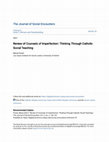 Research paper thumbnail of Review of Counsels of Imperfection: Thinking Through Catholic Social Teaching