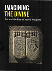 Research paper thumbnail of Imagining the Divine. Art and the Rise of World Religions