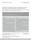 Research paper thumbnail of Health Care Professionals’ Views on Healthcare Provision During the COVID-19 Pandemic: A Descriptive Study