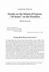 Research paper thumbnail of Greeks on the Island of Cyprus: 
“At home” on the Frontiers