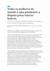 Research paper thumbnail of Todas as mulheres do mundo e uma pandemia: a disputa pelos valores futuros