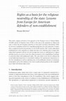 Research paper thumbnail of Rights as a basis for the religious neutrality of the state: Lessons from Europe for American defenders of non-establishment