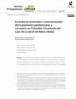 Research paper thumbnail of Estándares nacionales e internacionales del tratamiento penitenciario y carcelario en Colombia. Un estudio del caso de la cárcel de Neiva (Huila)