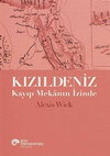 Research paper thumbnail of Kızıldeniz: Kayıp Mekânın İzinde (yazan: Alexis Wick, çeviren: Ezgi Dikici, Koç Üniversitesi Yayınları, 2023)