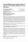 Research paper thumbnail of Responsabilidad social y huella ecológica: el caso de la Universidad Politécnica de San Luis Potosí