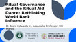 Research paper thumbnail of Ritual Governance and the Ritual Aid Dance: Rethinking World Bank Influence