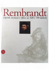 Research paper thumbnail of "Rembrandt in Italia nel Seicento e nel Settecento", in: cat. Rome 2002, Rembrandt. Dipinti, incisioni e riflessi sul ‘600  e ‘700 italiano, Milan 2002, pp. 313-334.