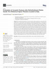 Research paper thumbnail of Evaluation of Acoustic Features after Refurbishment Works Inside Two Historical Opera Theatres Located in Italy