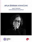 Research paper thumbnail of Ayla Ödekan Armağanı Sanat Tarihinde Disiplinlerarası Yaklaşımlar