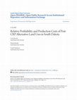 Research paper thumbnail of Relative Profitability and Production Costs of Post-CRPAlternative Land Uses in South Dakota