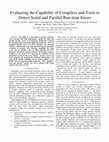 Research paper thumbnail of Evaluating the Capability of Compilers and Tools to Detect Serial and Parallel Run-time Errors