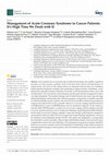 Research paper thumbnail of Management of Acute Coronary Syndrome in Cancer Patients: It’s High Time We Dealt with It