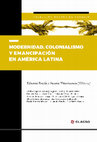 Research paper thumbnail of Modernidad, colonialismo y emancipación en América Latina