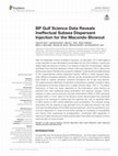 Research paper thumbnail of BP Gulf Science Data Reveals Ineffectual Subsea Dispersant Injection for the Macondo Blowout