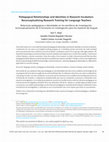 Research paper thumbnail of Pedagogical Relationships and Identities in Research Incubators: Reconceptualizing Research Training for Language Teachers