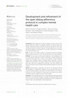 Research paper thumbnail of Development and refinement of the open dialog adherence protocol in complex mental health care