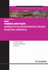 Research paper thumbnail of VENIDA SIN PASO NARRATIVAS FRONTERIZAS DESDE NUESTRA AMÉRICA