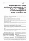 Research paper thumbnail of Audiência Pública sobre políticas de implantação da Lei Federal nº 11769/08 na Assembleia Legislativa do Rio Grande do Sul