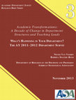 Research paper thumbnail of Academic Transformations: A Decade of Change in Department Structures and Teaching Loads WHAT’S HAPPENING IN YOUR DEPARTMENT?
