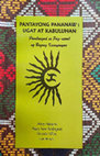 Research paper thumbnail of Introduksyon: Pantayong Pananaw: Ugat at Kabuluhan; Pambungad sa Pag-aaral ng Bagong Kasaysayan