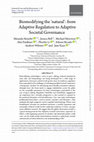 Research paper thumbnail of Biomodifying the ‘natural’: from Adaptive Regulation to Adaptive Societal Governance