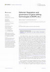 Research paper thumbnail of Editorial: Regulation and governance of gene editing technologies (CRISPR, etc.)