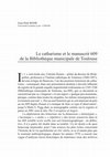 Research paper thumbnail of « Le catharisme et le manuscrit 609 de la Bibliothèque municipale de Toulouse », Cahiers de Fanjeaux 55 («le "catharism" en questions »), 2020