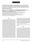 Research paper thumbnail of Preliminary evaluation of hypochlorous acid spray for treatment of experimentally induced infectious bovine keratoconjunctivitis