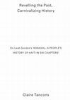 Research paper thumbnail of Reveling the Past, Carnivalizing History. On Leah Gordon's KANAVAL: A PEOPLE"S HISTORY OF HAITI IN SIX CHAPTERS