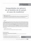 Research paper thumbnail of Inequidades de género en el ámbito de la salud: el caso de medicina