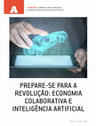 Research paper thumbnail of Prepare-se para a revolução: economia colaborativa e inteligência artificial