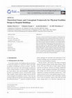 Research paper thumbnail of Theoretical Issues and Conceptual Framework for Physical Facilities Design in Hospital Buildings