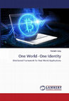 Research paper thumbnail of One World - One Identity