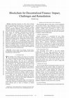 Research paper thumbnail of Blockchain for Decentralized Finance: Impact, Challenges and Remediation