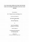 Research paper thumbnail of FAULT DIAGNOSIS APPROACH IN INDUCTION MOTOR USING FAST FOURIER TRANSFORM AND FUZZY LOGIC METHOD Thesis submitted to