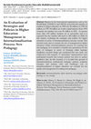 Research paper thumbnail of An Evaluation of Strategies and Policies in Higher Education Management in Internationalization Process: New Pedagogy