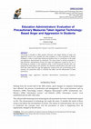 Research paper thumbnail of Education Administrators’ Evaluation of Precautionary Measures Taken Against Technology-Based Anger and Aggression in Students