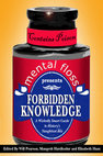 Research paper thumbnail of Mental Floss Presents Forbidden Knowledge - A Wickedly Smart Guide to History's Naughtiest Bits