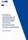 Research paper thumbnail of Developing methodology and Key Performance Indicators (KPIs) measuring the effectiveness of labour inspectorates